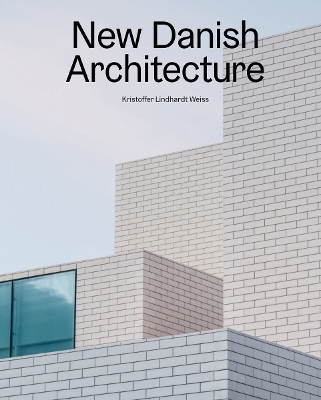 New Danish Architecture - Lindhardt Weiss, Kristoffer