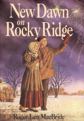 New Dawn on Rocky Ridge - MacBride, Roger Lea