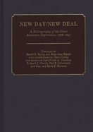 New Day/New Deal: A Bibliography of the Great American Depression, 1929-1941