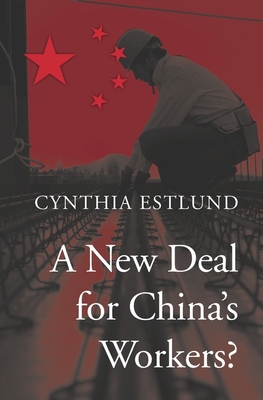 New Deal for China's Workers? - Estlund, Cynthia