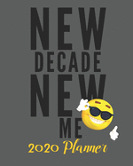 New Decade New Me: 2020 Monthly/Weekly Planner with budget and gratitude pages
