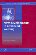 New Developments in Advanced Welding