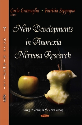 New Developments in Anorexia Nervosa Research - Gramaglia, Carla (Editor), and Zeppegno, Patrizia (Editor)