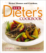 New Dieter's Cookbook: Eat Well, Feel Great, Lose Weight - Meredith Books, and Quagliani, Diane