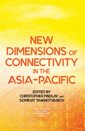 New Dimensions of Connectivity in the Asia-Pacific