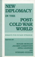 New Diplomacy in the Post-Cold-War World