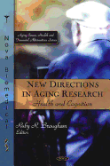 New Directions in Aging Research: Health and Cognition