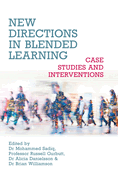 New Directions in Blended Learning - Case Studies and Interventions