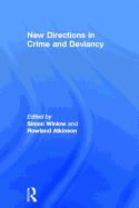 New Directions in Crime and Deviancy