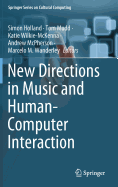 New Directions in Music and Human-Computer Interaction