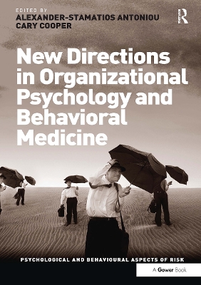 New Directions in Organizational Psychology and Behavioral Medicine - Cooper, Cary, and Antoniou, Alexander-Stamatios (Editor)