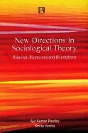 New Directions in Sociological Theory: Disputes, Discourses and Orientations