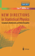 New Directions in Statistical Physics: Econophysics, Bioinformatics, and Pattern Recognition