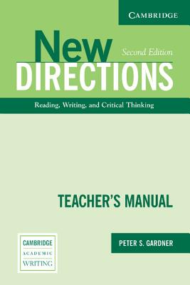 New Directions Teacher's Manual: An Integrated Approach to Reading, Writing, and Critical Thinking - Gardner, Peter S.