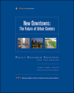 New Downtowns: The Future of Urban Centers - Oakman, Jonathan (Editor)