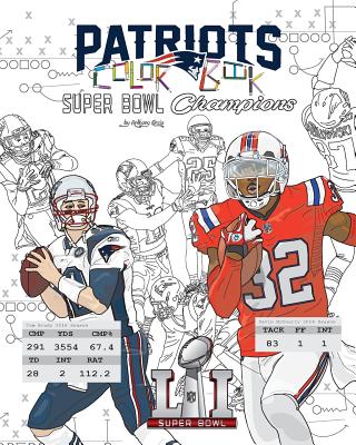 New England Patriots 2017 Super Bowl Champions: The Ultimate Football Coloring, Activity and Stats Book for Adults and Kids - Curcio, Anthony