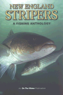 New England Stripers: A Fishing Anthology