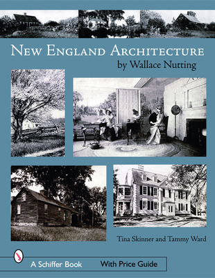 New England's Architecture - Skinner, Tina, PhD