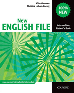New English File: Intermediate: Student's Book: Six-level general English course for adults