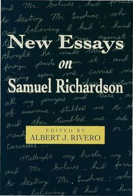 New Essays on Samuel Richardson - Rivero, Albert J.