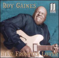 New Frontier Lover - Roy Gaines