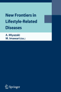 New Frontiers in Lifestyle-Related Diseases