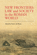 New Frontiers: Law and Society in the Roman World