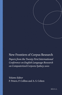 New Frontiers of Corpus Research: Papers from the Twenty First International Conference on English Language Research on Computerized Corpora Sydney 2000