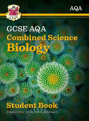 New GCSE Combined Science Biology AQA Student Book (includes Online Edition, Videos and Answers): perfect course companion for the 2025 and 2026 exams - CGP Books (Editor)