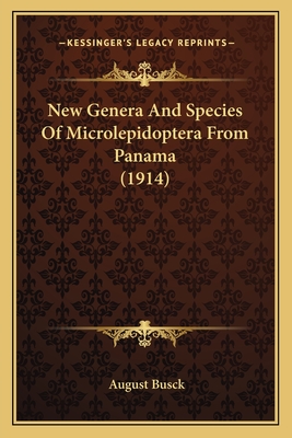 New Genera and Species of Microlepidoptera from Panama (1914) - Busck, August