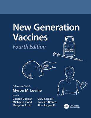 New Generation Vaccines - Levine, Myron M. (Editor), and Dougan, Gordon (Editor), and Good, Michael F. (Editor)