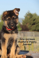New German Shepherd Puppy Journal: A Booklet to Record Vital Information On Your New Four-Footed Friend
