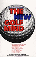 New Golf Mind: Conquer Golf's Mental Challenges