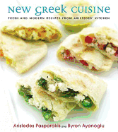 New Greek Cuisine: Fresh and Modern Recipes from Aristede's Kitchen