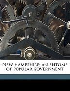 New Hampshire: An Epitome of Popular Government