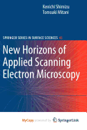 New Horizons of Applied Scanning Electron Microscopy