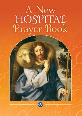 New Hospital Prayer Book - Catholic Truth Society