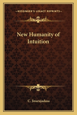 New Humanity of Intuition - Jinarajadasa, C