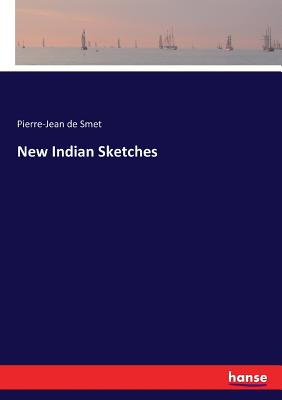 New Indian Sketches - Smet, Pierre-Jean De