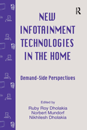 New infotainment Technologies in the Home: Demand-side Perspectives