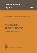 New Insights into the Universe: Proceedings of a Summer School Held in Valncia, Spain, 23-27 September 1991