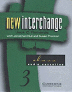 New Interchange Class Audio Cassettes 3: English for International Communication - Richards, Jack C, Professor, and Hull, Jonathan, and Proctor, Susan