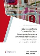New International Commercial Courts: A Comparative Perspective