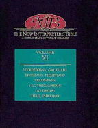 New Interpreter's Bible Volume XI: 2 Corinthians, Galatians, Ephesians, Philippians, Colossians, 1 & 2 Thessalonians, 1 & 2 Timothy, Ti