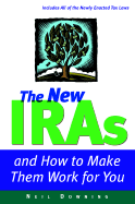 New Iras and How to Make Them Work for You