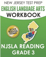 NEW JERSEY TEST PREP English Language Arts Workbook NJSLA Reading Grade 3: Preparation for the NJSLA-ELA