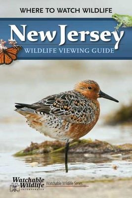 New Jersey Wildlife Viewing Guide: Where to Watch Wildlife - Pettigrew, Laurie