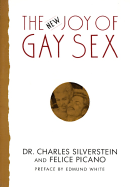 New Joy of Gay Sex - Silverstein, Charles, and Picano, Felice