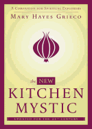 New Kitchen Mystic: A Companion for Spiritual Explorers