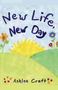 New Life, New Day